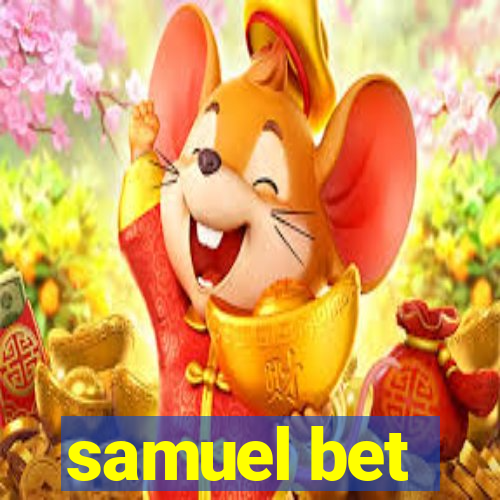 samuel bet